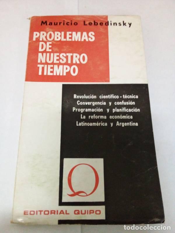 Libros: Problemas de nuestro tiempo - Mauricio Lebedinsky - Foto 1