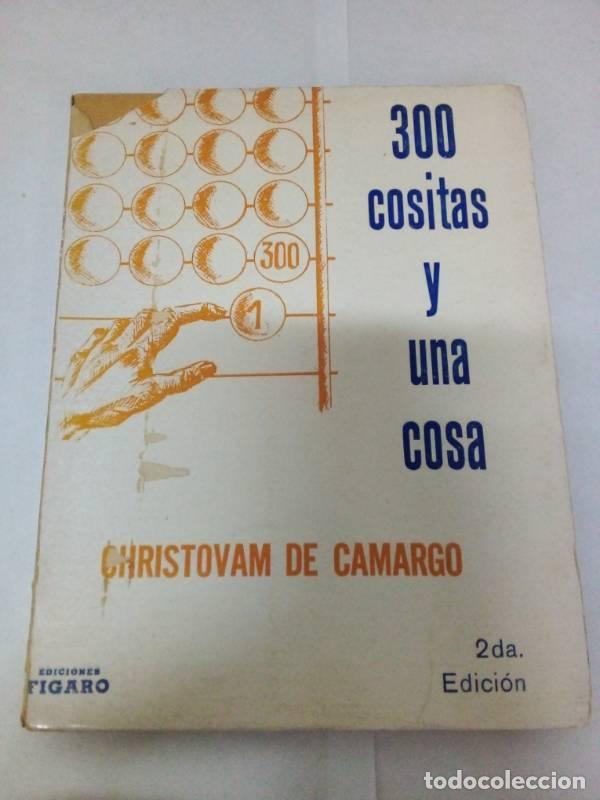 Libri di seconda mano: 300 cositas y una cosa - Christovam de Camargo