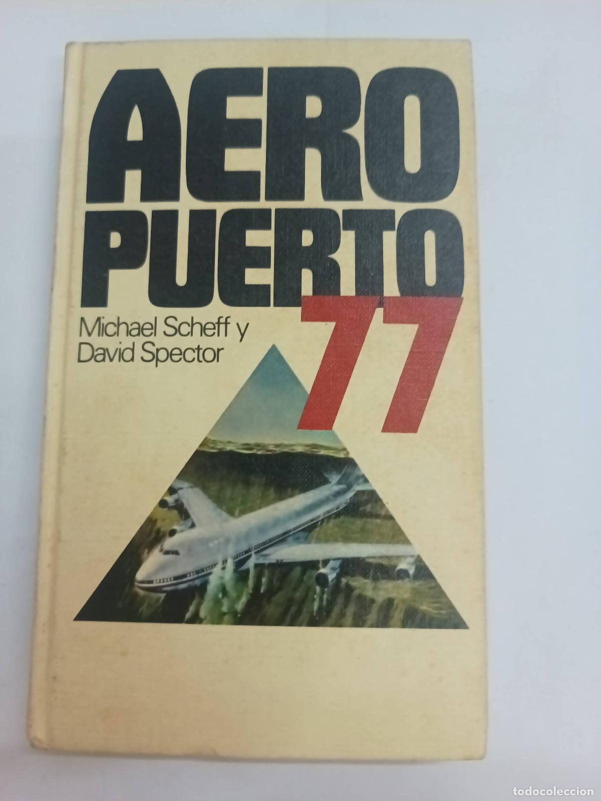 Libros: Aeropuerto 77 - Scheff - spector - Foto 1