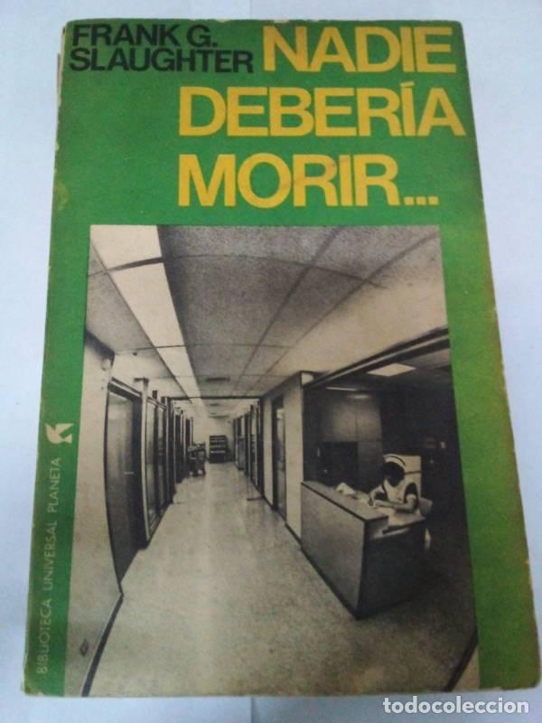 Libros: Nadie deberia morir - Frank g slaughter - Foto 1