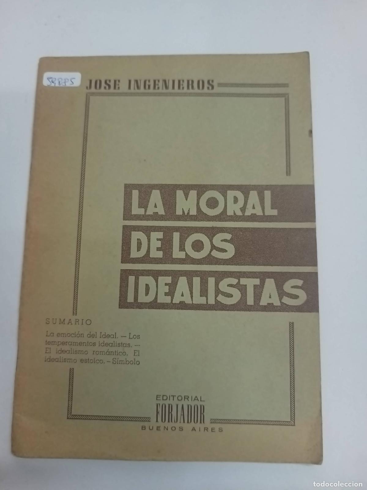 Libros: La moral de los idealistas - Jose ingenieros - Foto 1