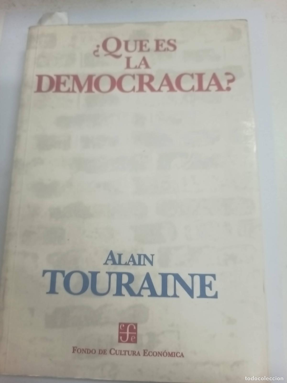 Libros: &iquest; Qu&eacute; es la democracia ? - Alain Touraine - Foto 1