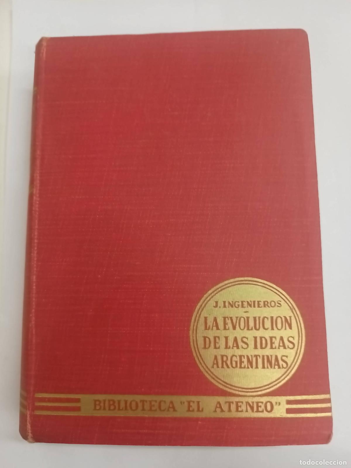 Libros: La evoluci&oacute;n de las ideas argentinas - Jose ingenieros - Foto 1