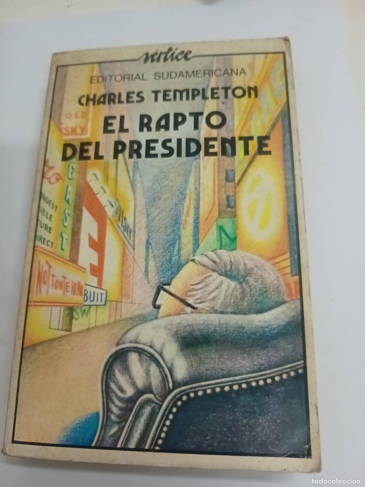 Libros: El rapto del presidente - Charles Templeton - Foto 1