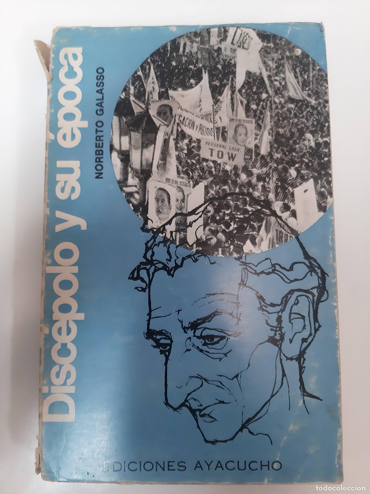 Libri di seconda mano: Disc&eacute;polo y su epoca - Norberto Galasso