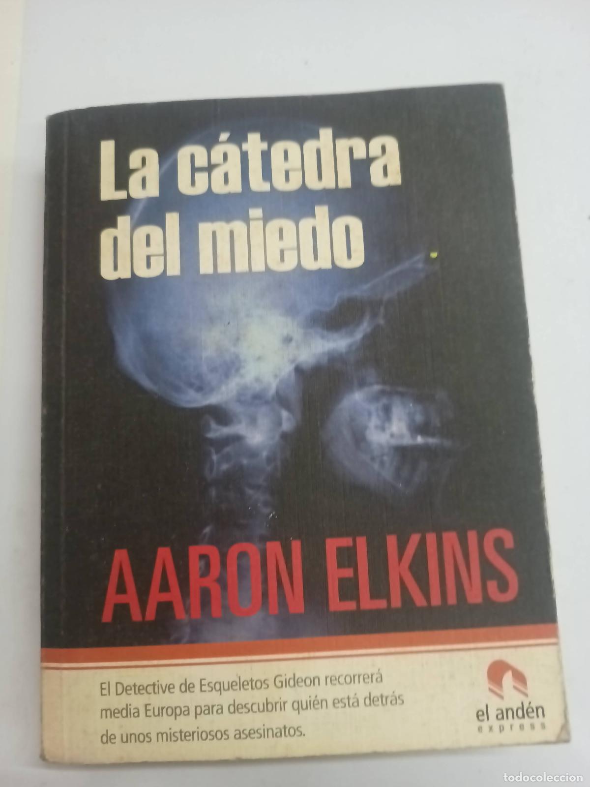 Libros: La C&aacute;tedra Del Miedo - Aaron J. Elkins, Noem&iacute; Risco Mateo