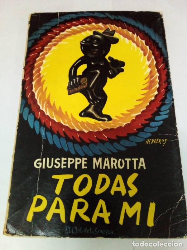 Libros: Todas para mi - Giuseppe Marotta - Foto 1