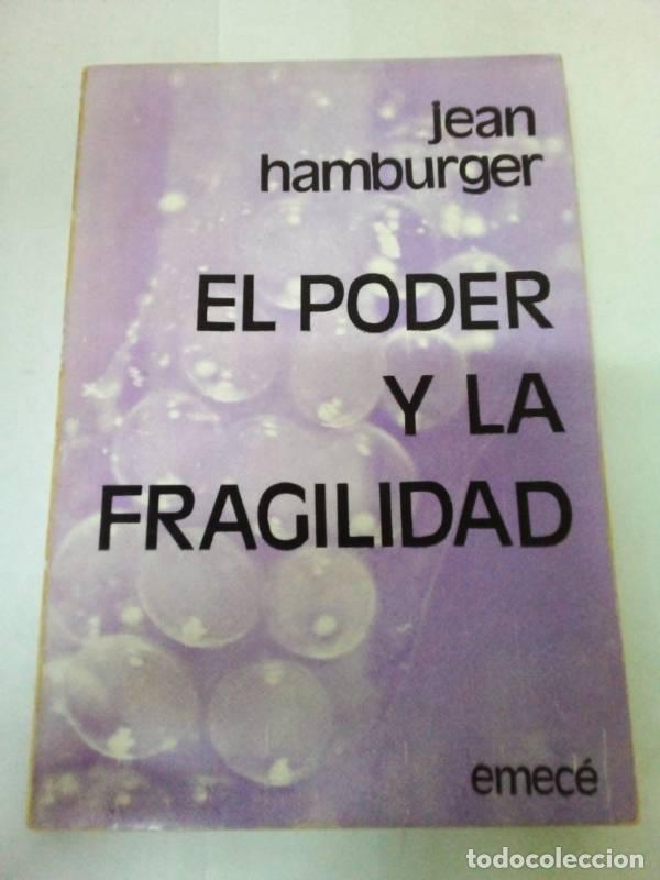 B&uuml;cher: El poder y la fragilidad - Hamburger, Jean