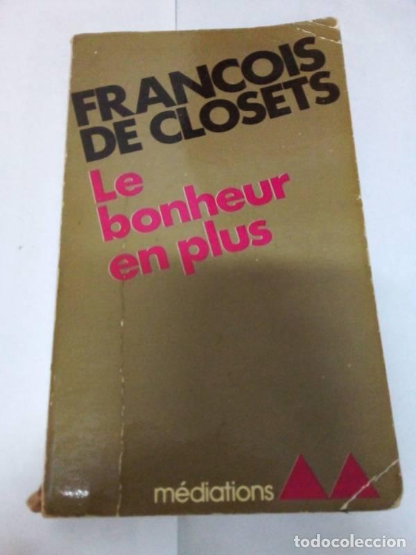 B&uuml;cher: Le bonheur en plus - Francois de closets