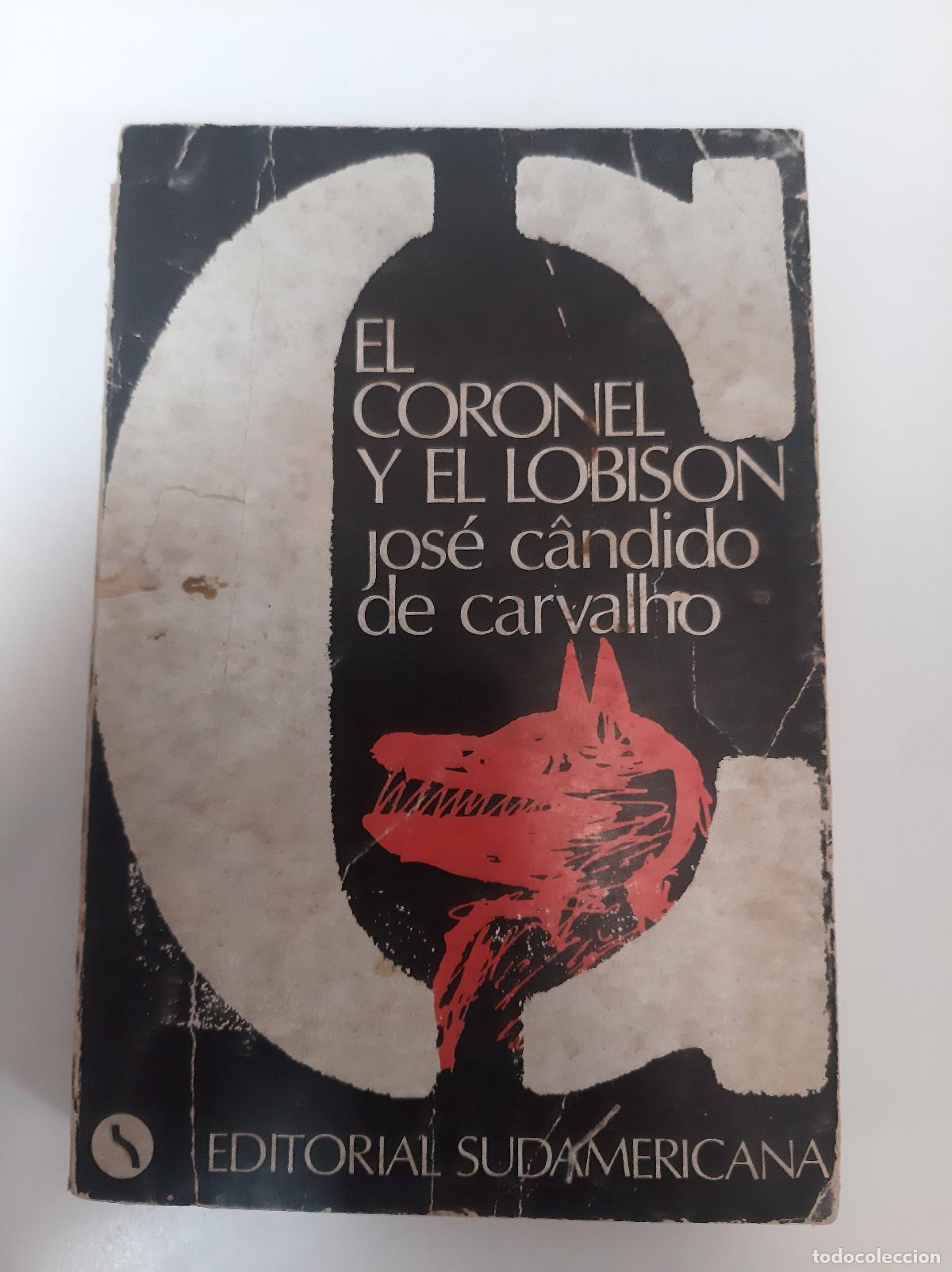 Libri di seconda mano: El coronel y el lobison - Jos&eacute; Candido de carvalho