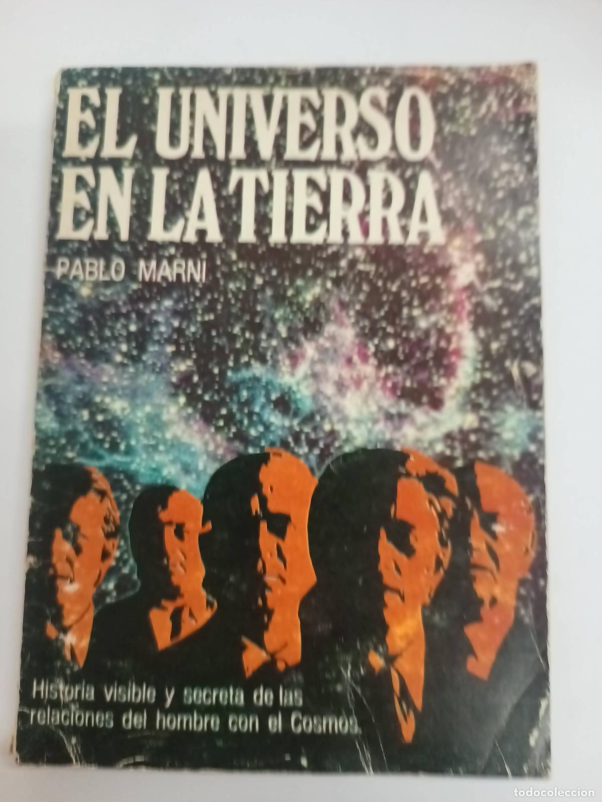 Libri di seconda mano: El universo en la tierra - Pablo Marni