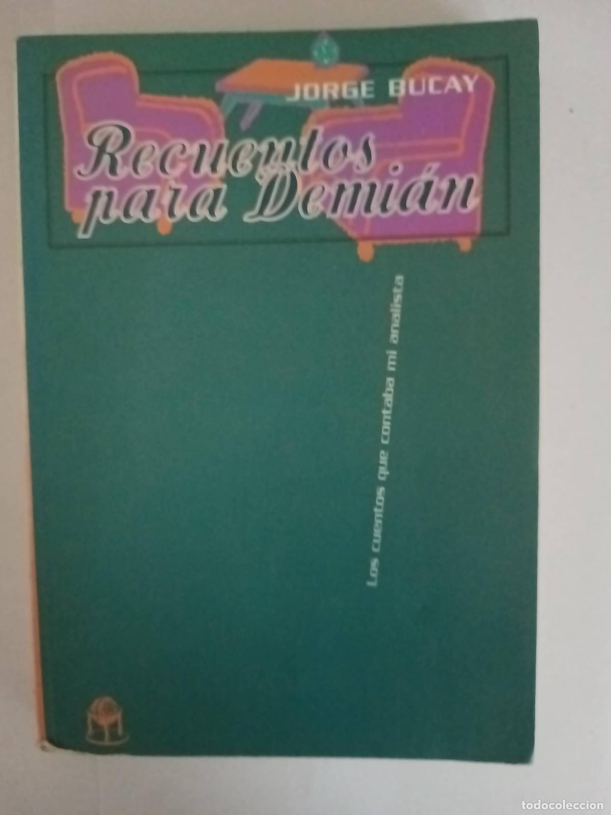 Libros: Recuentos para Demian - Jorge Bucay - Foto 1