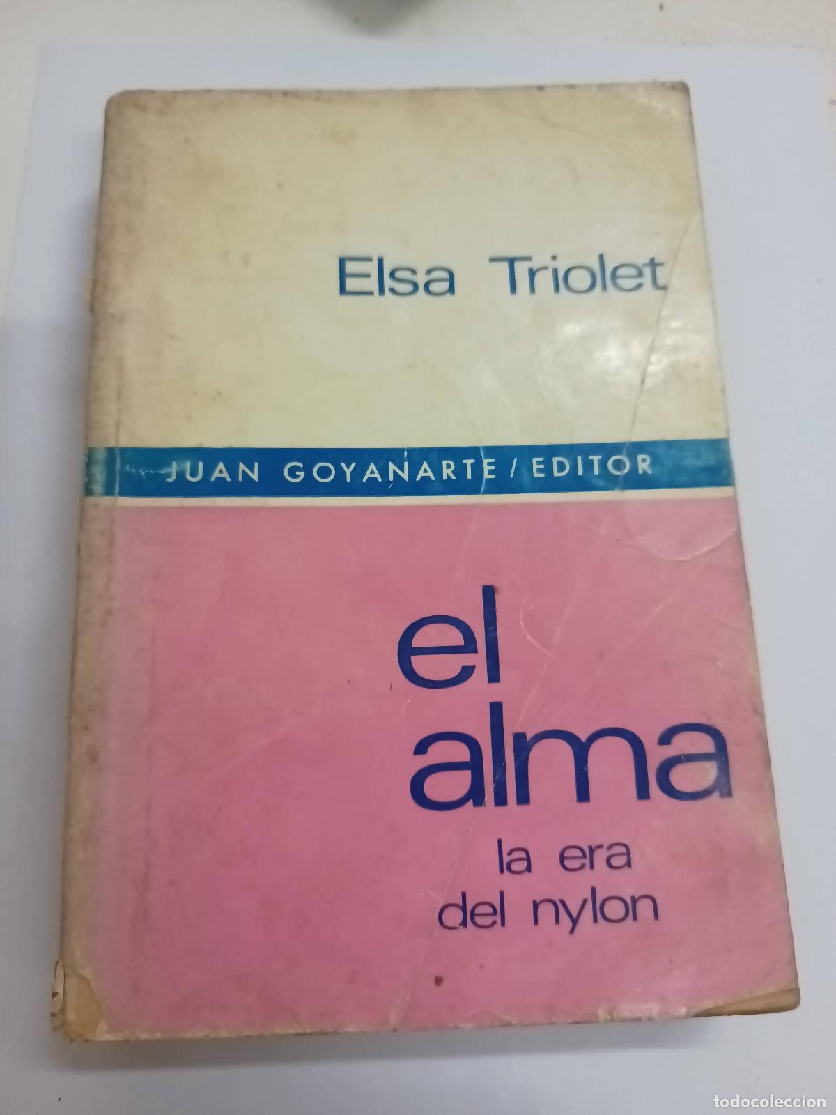 Libros: El alma en la era del nylon - Elsa Triolet