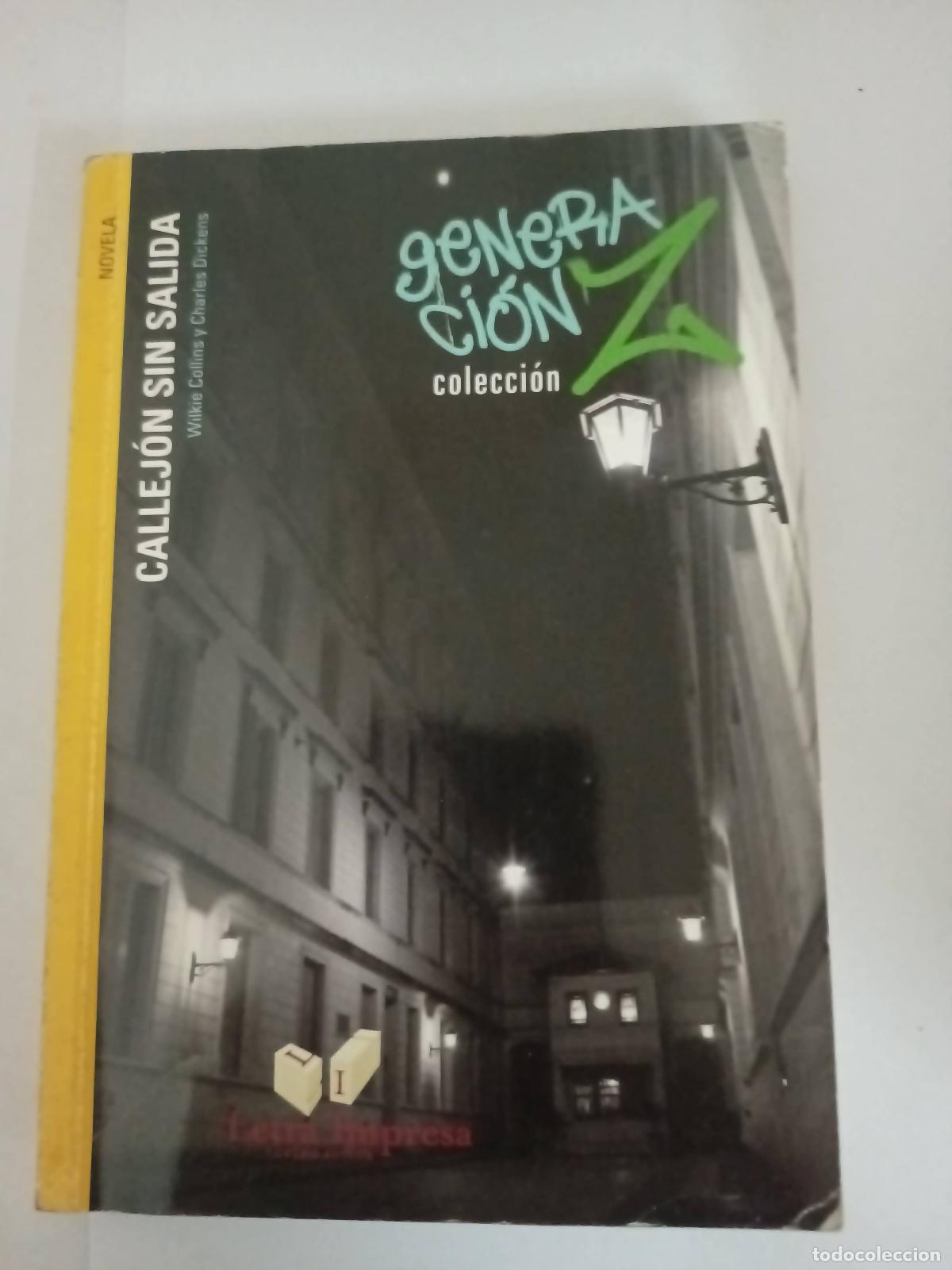 Libros: Generacion Z callejon sin salida - Wilkie Collins y Charles Dickens