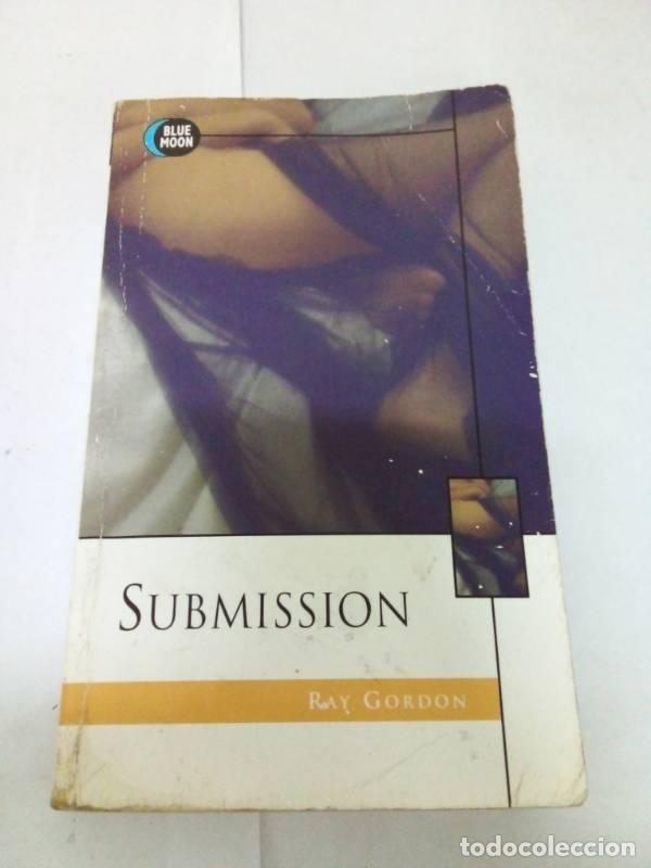 Libros: Submission - Ray Gordon - Foto 1