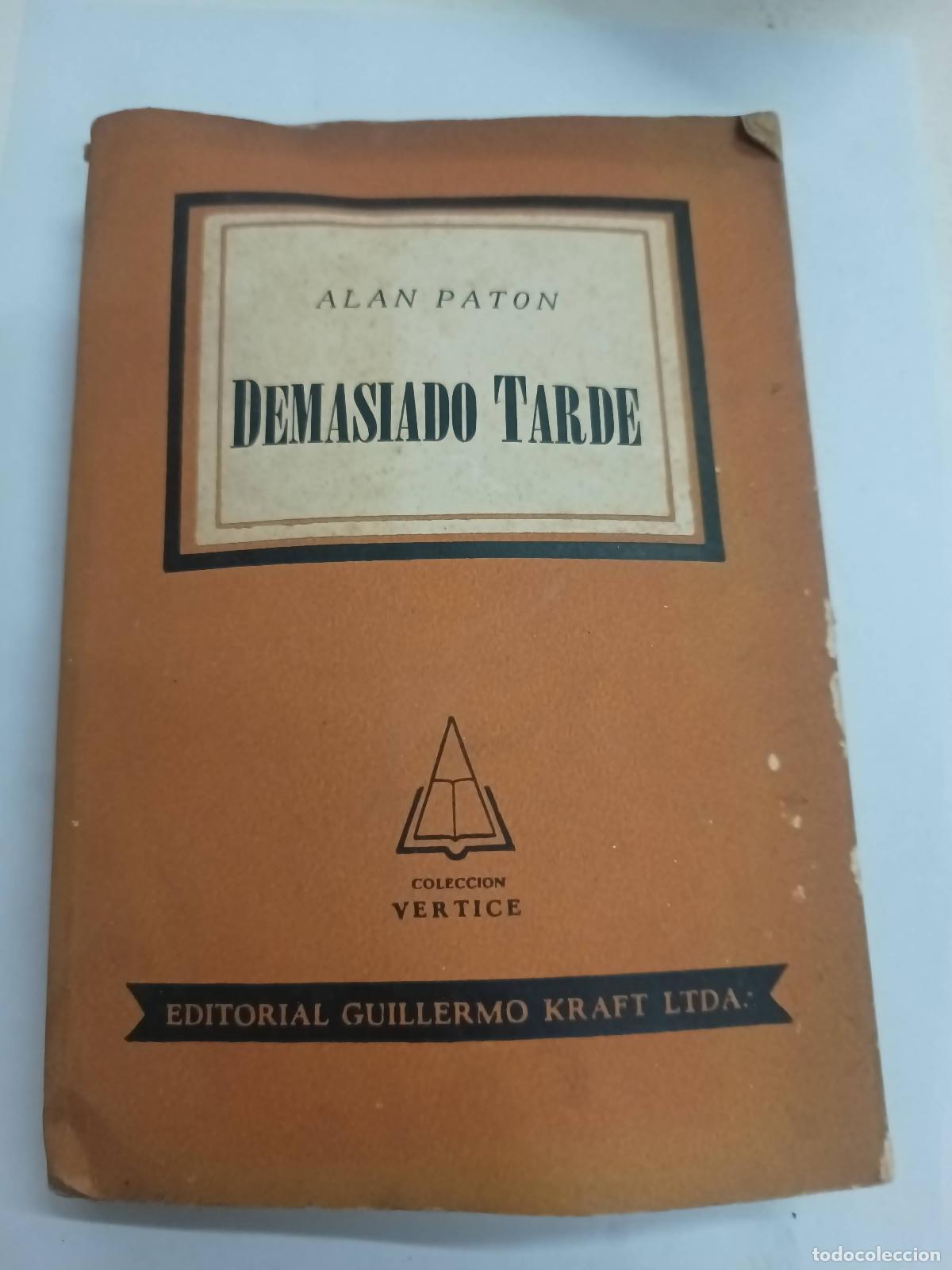 Libros: Demasiado tarde - Alan Paton - Foto 1