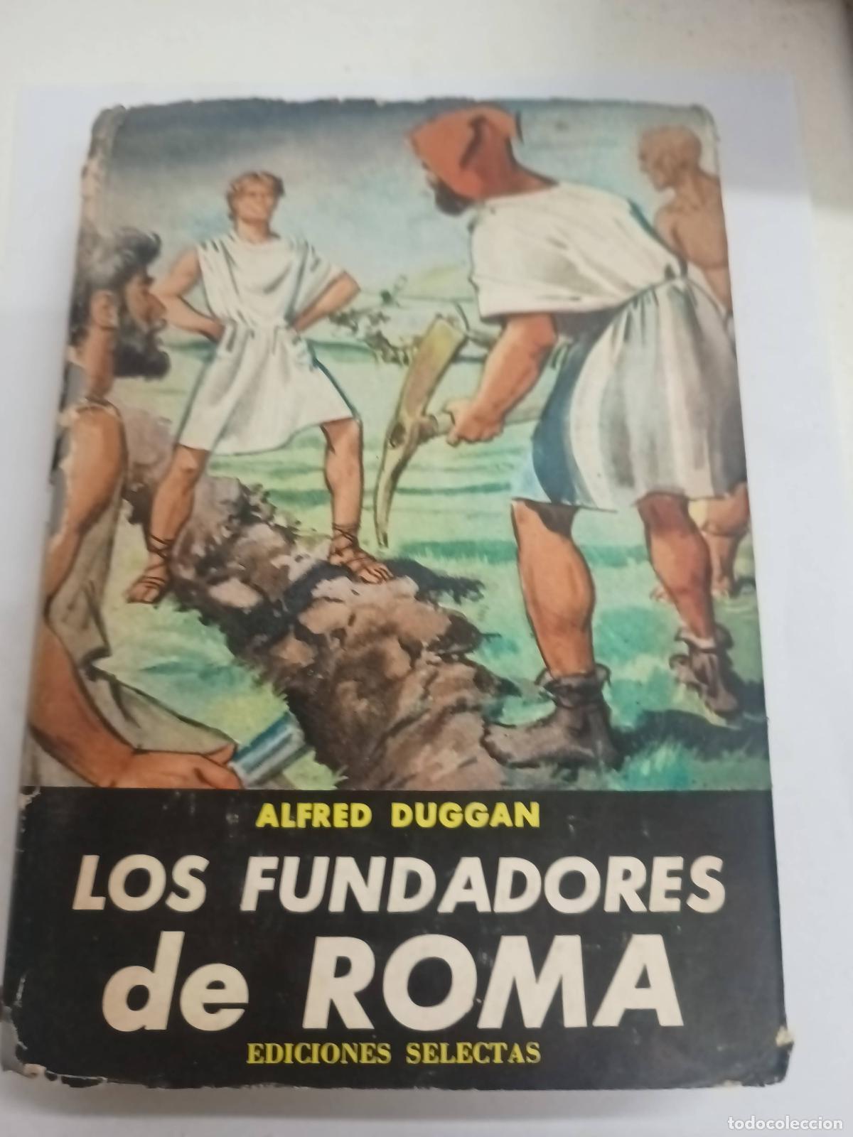 B&uuml;cher: Los fundadores de Roma - Alfred Duggan