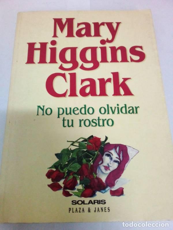 Libros: No puedo olvidar tu rostro - Mary Higgins Clark - Foto 1