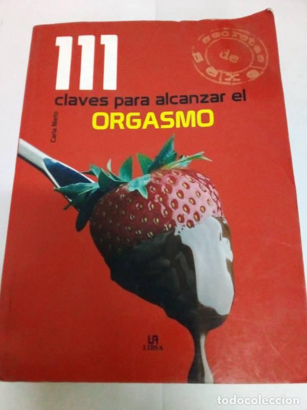 B&uuml;cher: 111 Claves para Alcanzar el Orgasmo - Carla Nieto