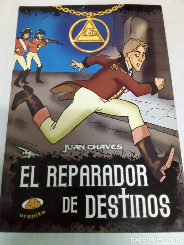 B&uuml;cher: REPARADOR DE DESTINOS, EL - JUAN, CHAVES, JUAN CHAVES