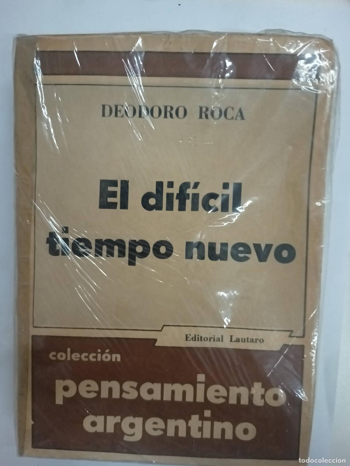 Libros: El dificil tiempo nuevo - Deodoro Roca - Foto 1