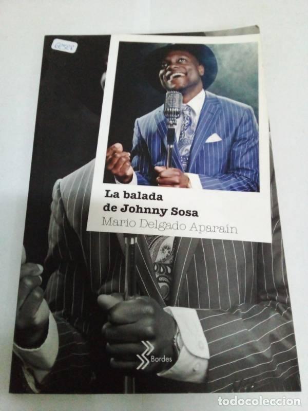 Libri di seconda mano: La Balada De Johnny Sosa - Mario Delgado Aparain - Mario Delgado