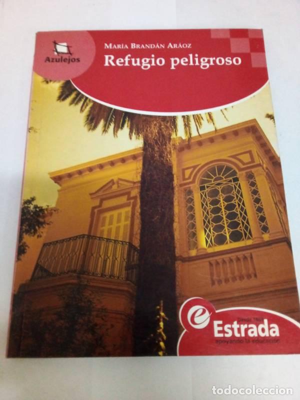 Libri di seconda mano: REFUGIO PELIGROSO AzulejosR - ARAOZ