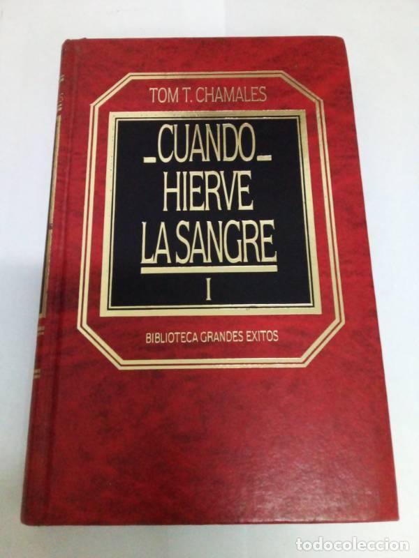 Libros: Cuando Hierve La Sangre 2 Tomos - Tom T. Chamales - Foto 1