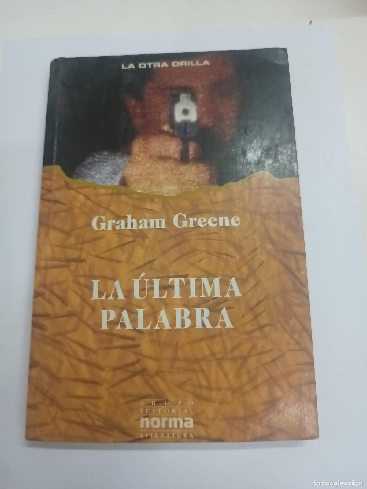 Libros: La &uacute;ltima palabra - Graham Greene - Foto 1