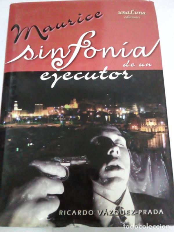 Libros: Maurice, sinfonia de un ejecutor - Ricardo Vazquez Prada - Foto 1