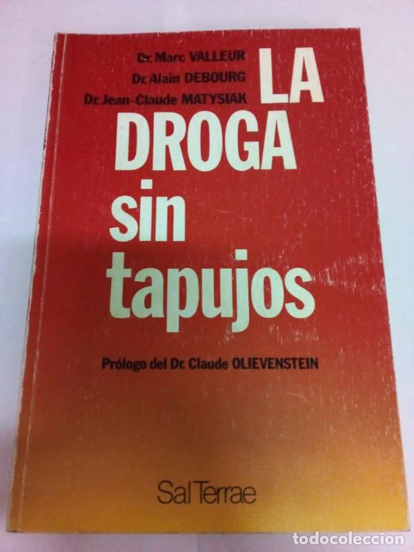 Libros: La droga sin tapujos - Marc Valleur - Foto 1