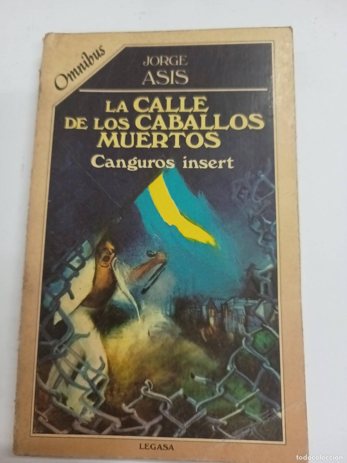 Libros: La calle de los caballos muertos - Jorge As&iacute;s - Foto 1