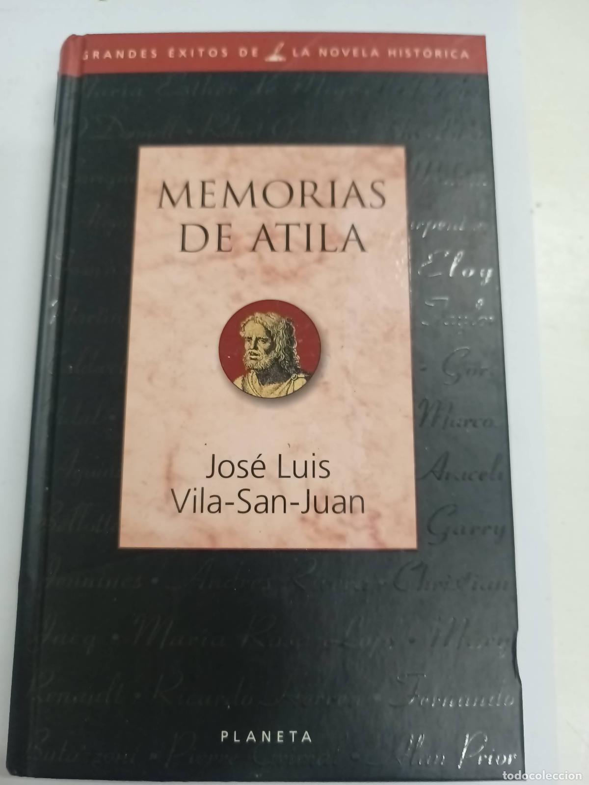 Libri di seconda mano: Memorias de Atila - Jos&eacute; Luis Vila-San-Juan