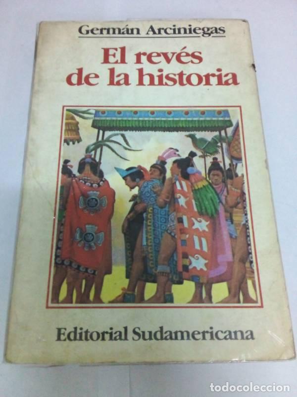 Libros: El rev&eacute;s de la historia - Germ&aacute;n Arciniegas