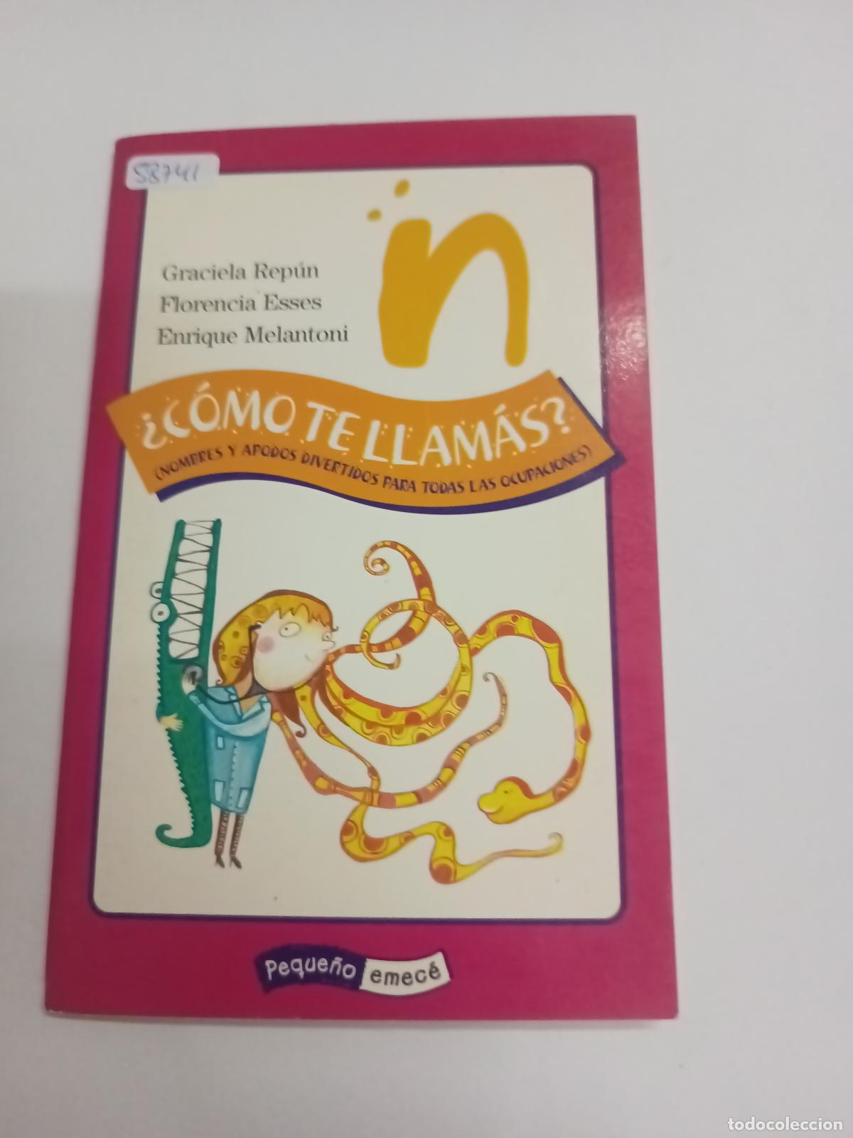 Libros: CARAMBOLA - &iquest;COMO TE LLAMAS? - Graciela Repun - Foto 1