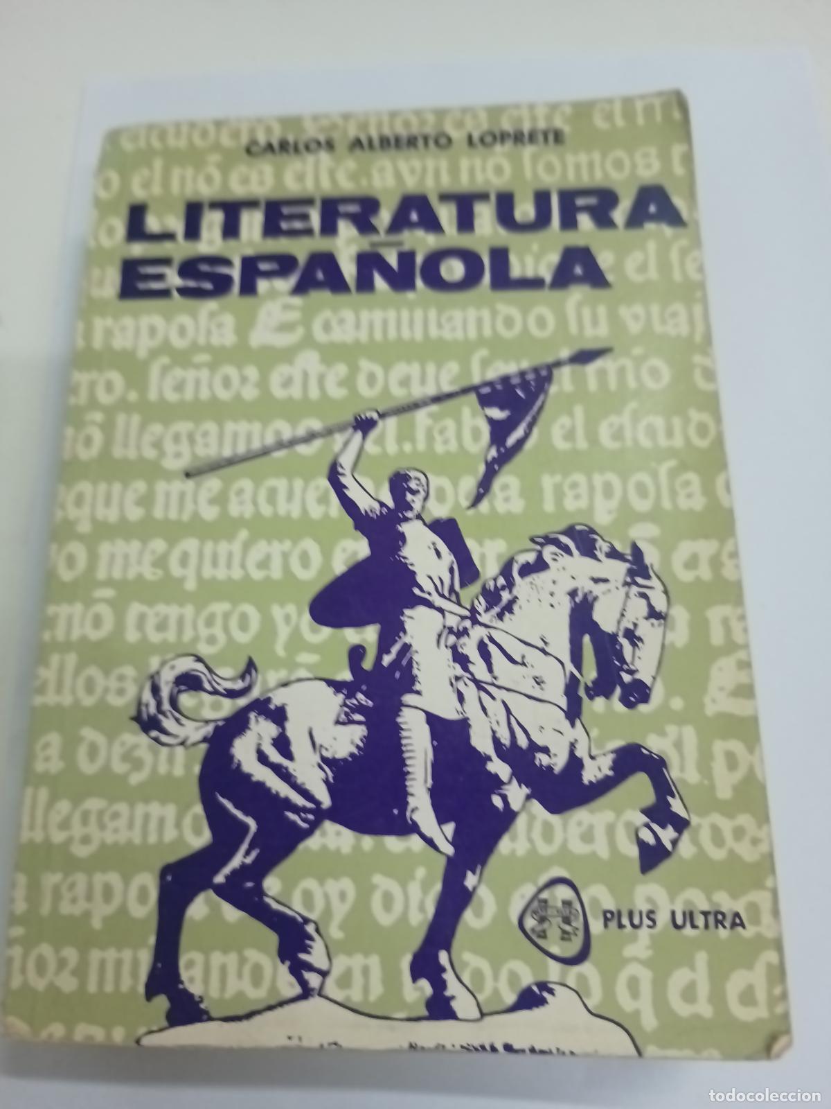 Libros: Literatura espa&ntilde;ola - Carlos Alberto Loprete