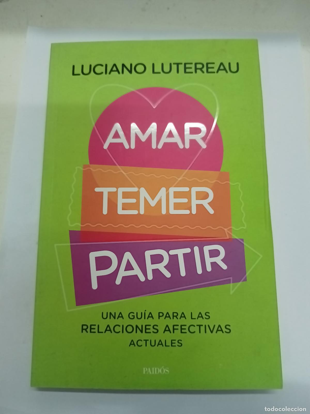 Libros: Amar, temer, partir - Luciano Lutereau - Foto 1