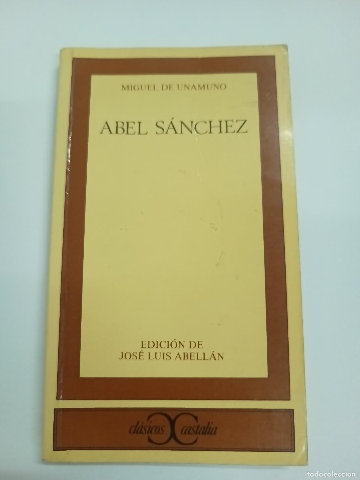 Libros: Abel S&aacute;nchez - Miguel de Unamuno - Foto 1