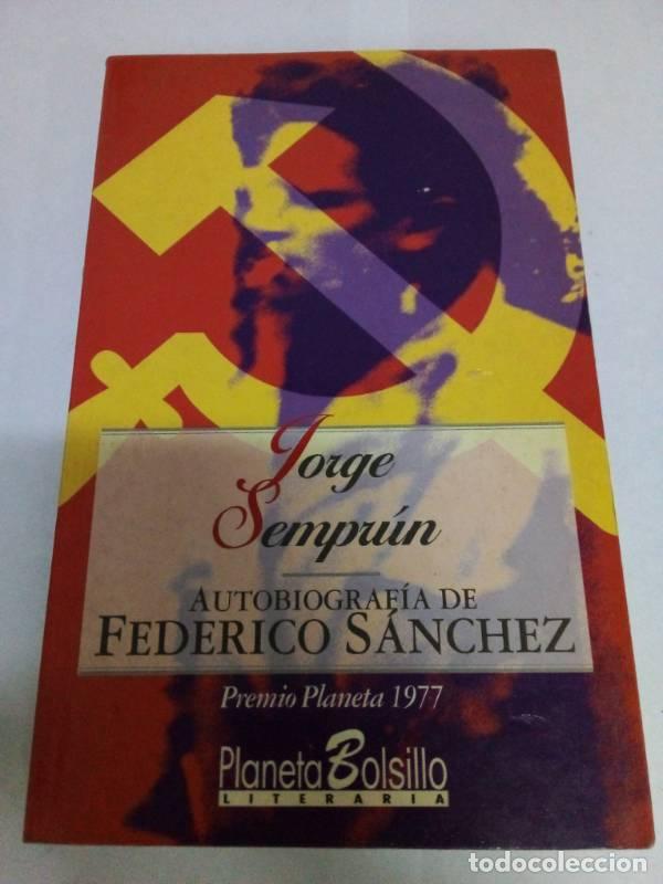 B&uuml;cher: AUTOBIOGRAFIA DE FEDERICO SANCHEZ - Sempr&uacute;n, Jorge
