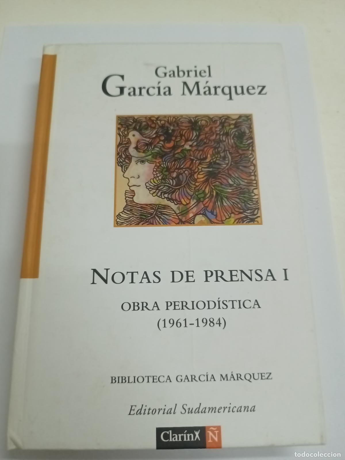 Libros: Nota de Prensa I. Obra period&iacute;stica (1961-1984) - Gabriel Garc&iacute;a M&aacute;rquez