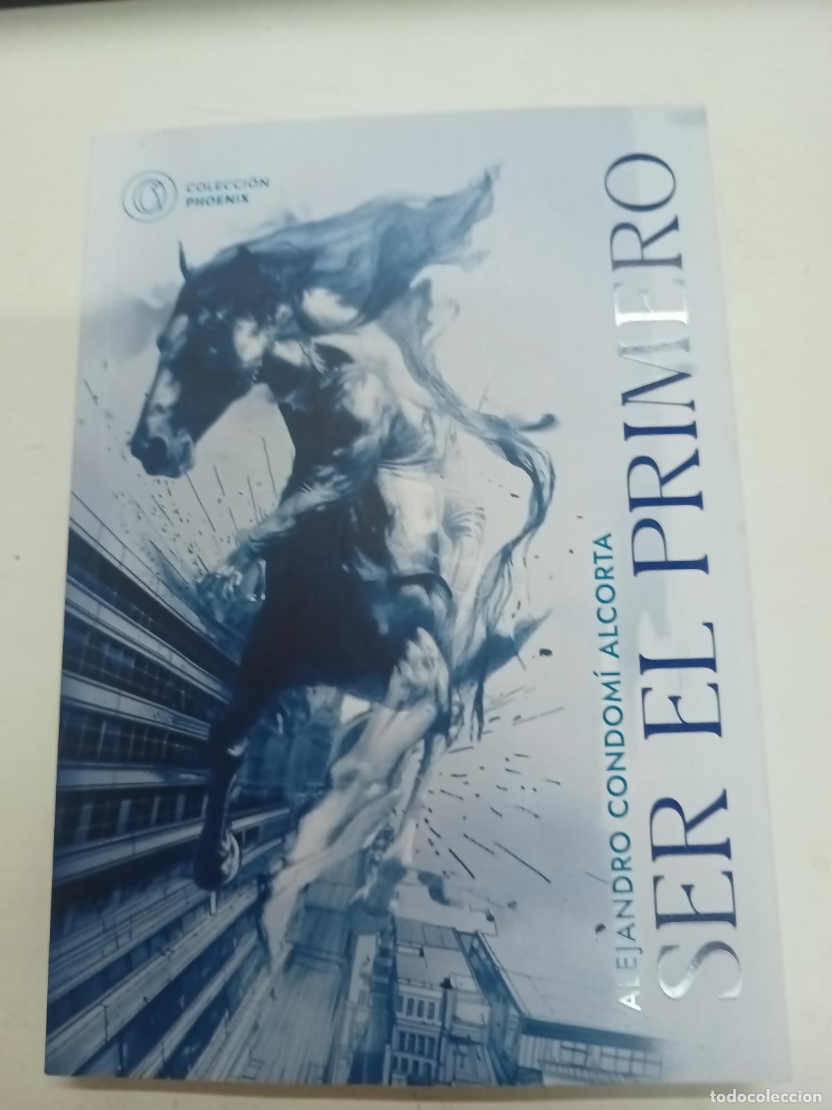 Libros: Ser El Primero - Alejandro Condomi Alcorta - Foto 1