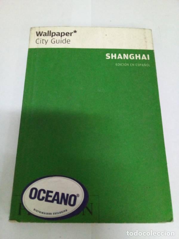 Libri di seconda mano: Wallpaper City Guide: Shanghai - sin datos