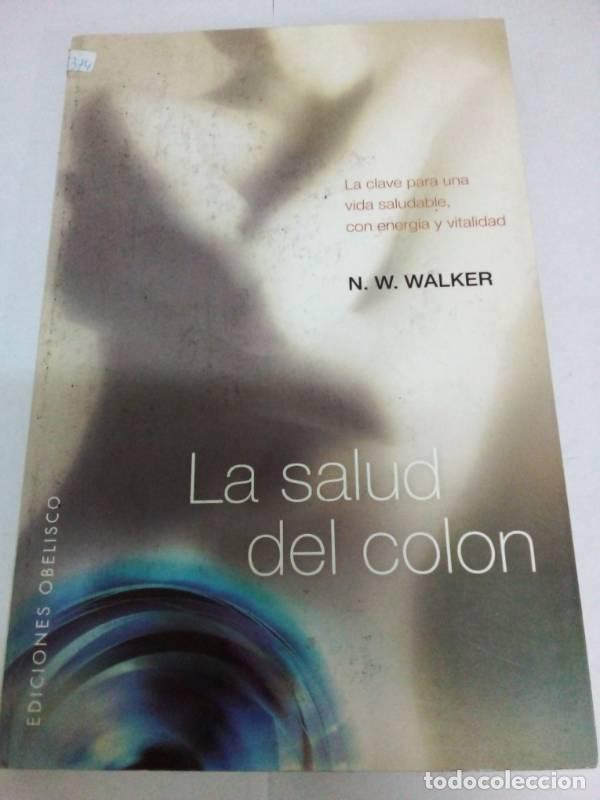 Libri di seconda mano: La salud del colon (Coleccion Salud y Vida Natural) - N.W. WALKER