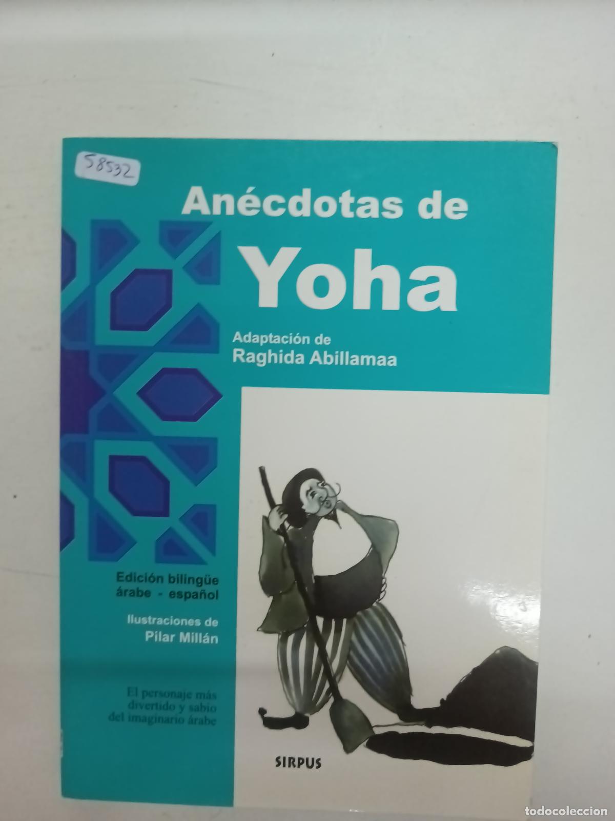 Libros: Anecdotas De Yoha . Edicion Bilingue - Radhida Abillamaa - Foto 1