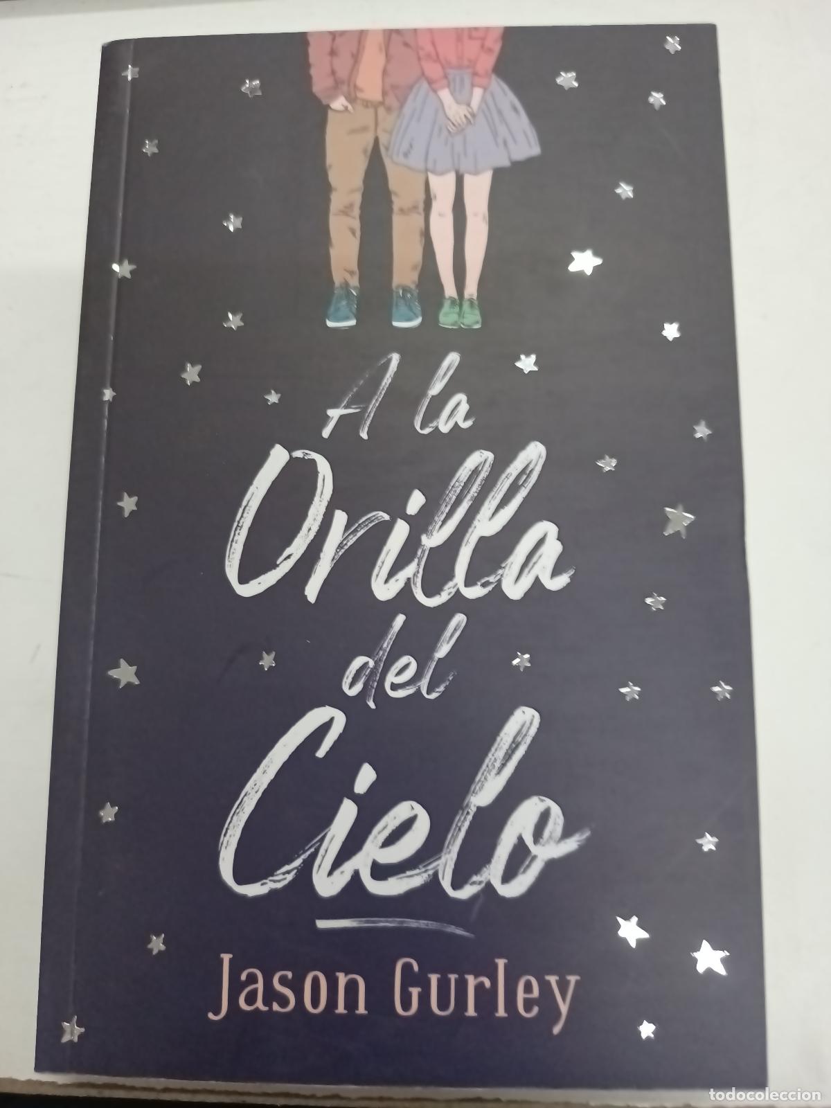 B&uuml;cher: A la orilla del cielo - Jason gurley