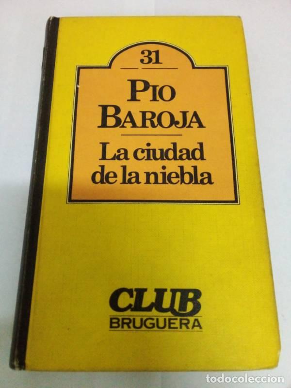 Libros: La Ciudad De La Niebla - Pio Baroja - Foto 1