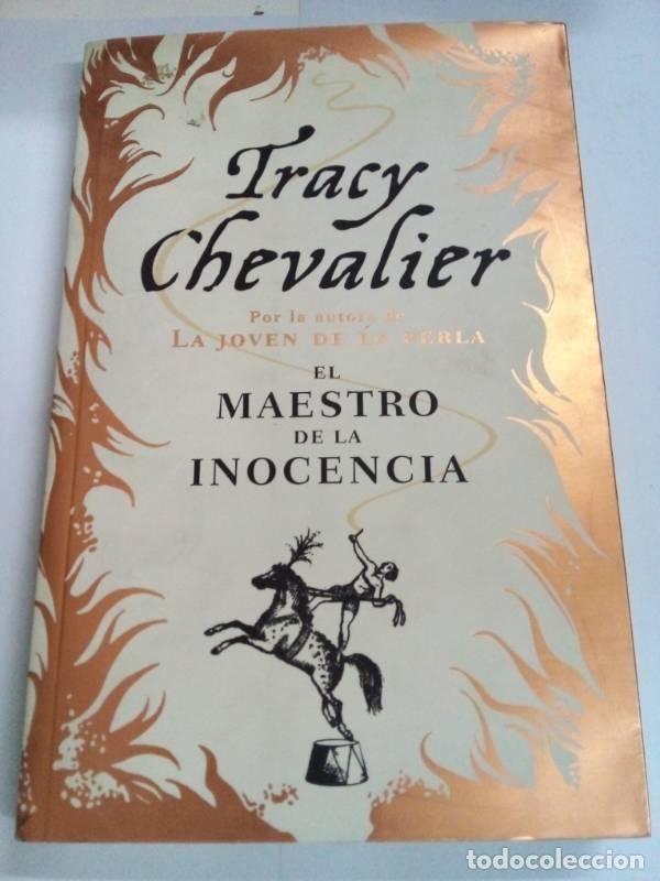 Libros: El maestro de la inocencia - TRACY CHEVALIER - Foto 1