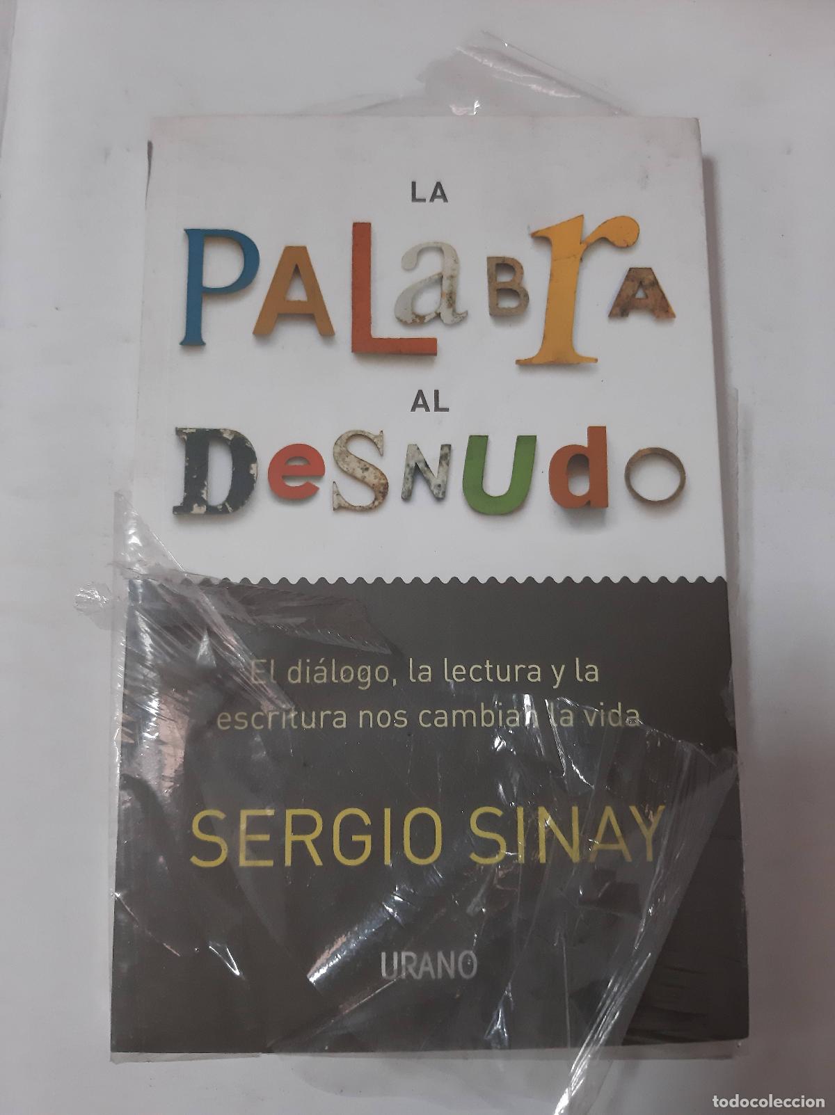 Libros: La palabra al desnudo - Sergio Sinay - Foto 1
