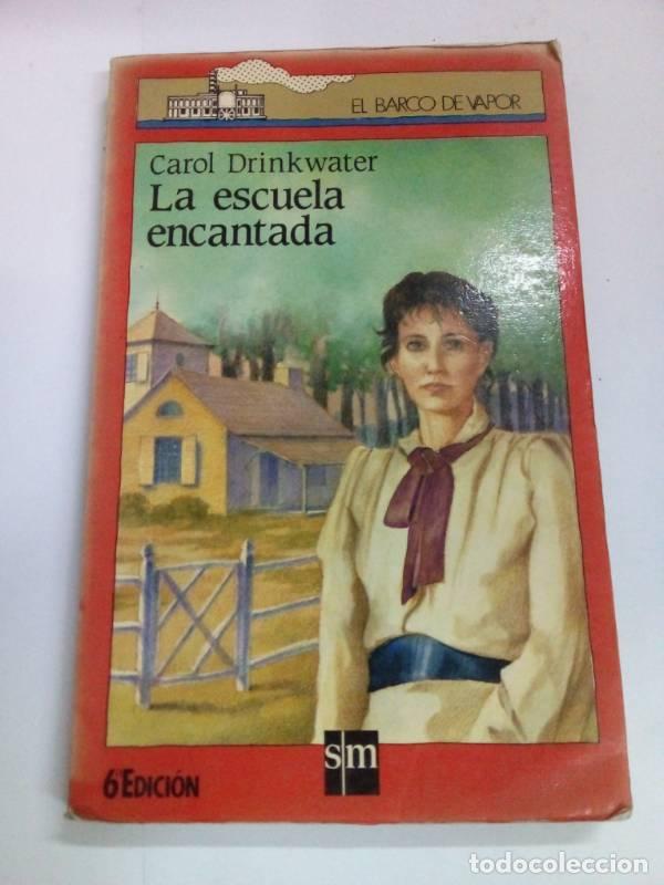 Libros: Escuela Encantada, La - B.V. 50 - - Carol Drinkwater - Foto 1