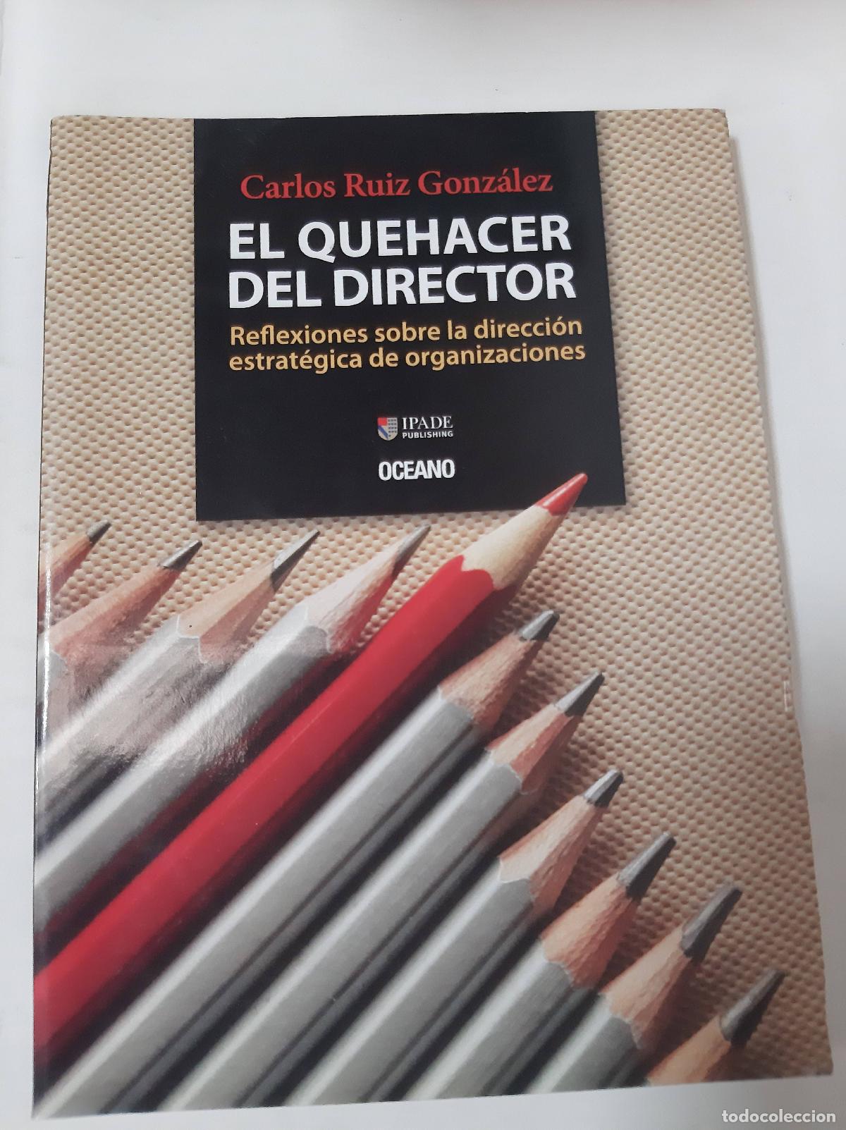 Libros: El quehacer del director - Carlos Ruiz Gonzalez - Foto 1